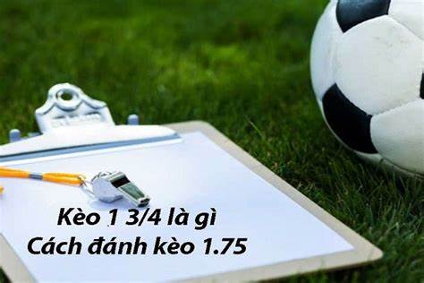 khái quát kèo chấp 1.75 là gì